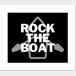 Rock The Boat Posters and Art